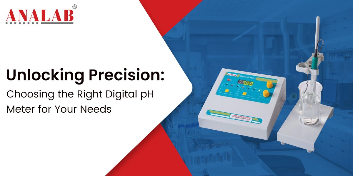 Choosing the Right Digital pH Meter for Your Needs